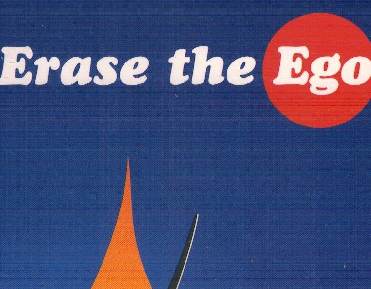 Erase the Ego